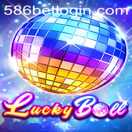 Descubra o Fascinante Mundo de LuckyBall no 586bet