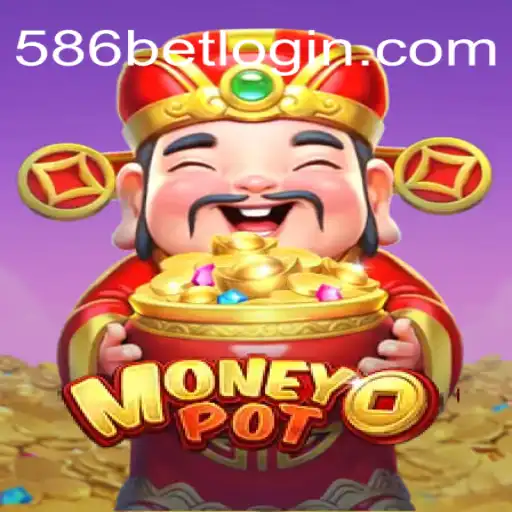 Desvendando o Jogo MoneyPot e sua Conexão com 586bet